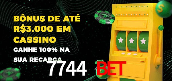 7744 bet melhor bônus de depósito