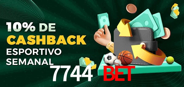 10% de bônus de cashback na 7744 bet